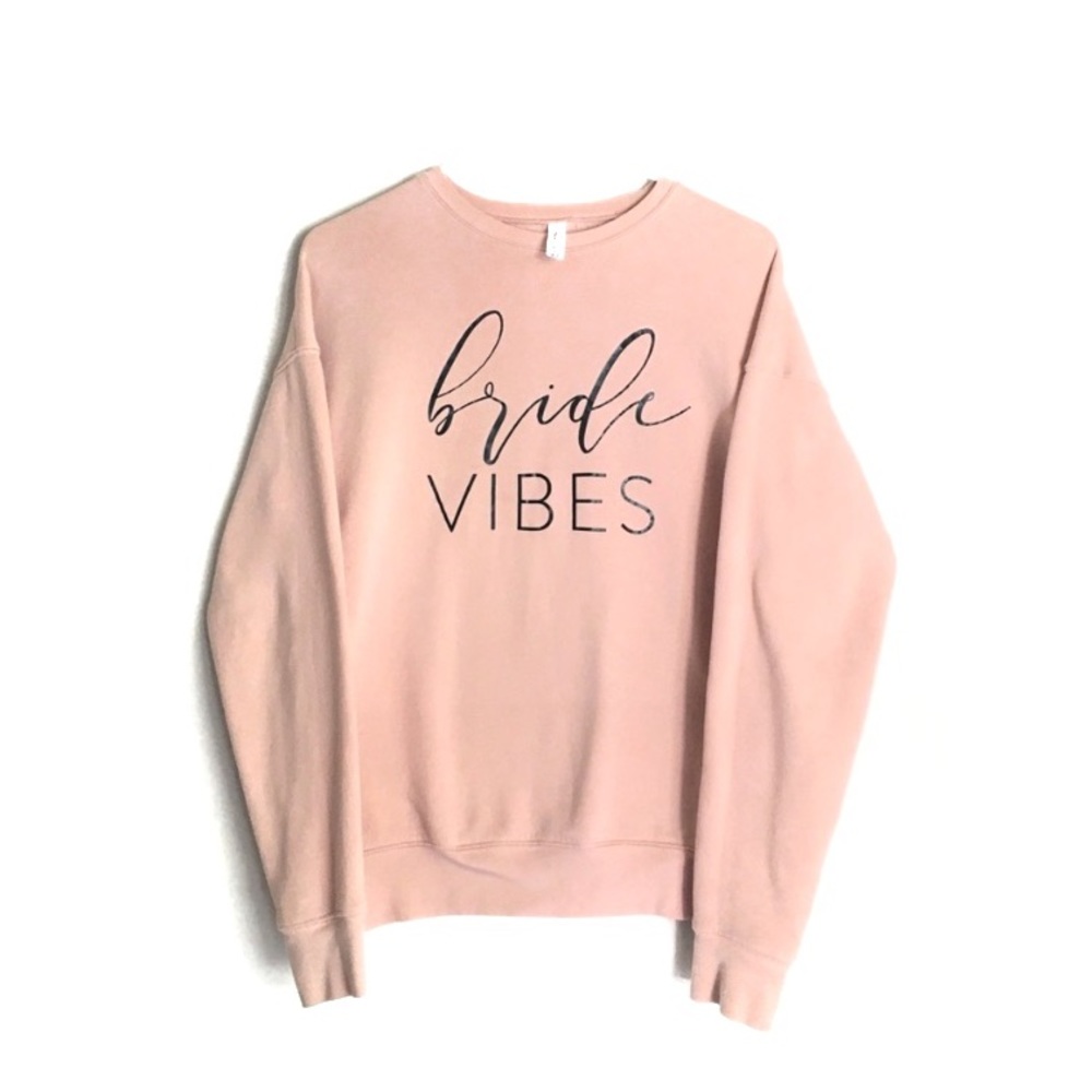 Bella + Canvas Fleece Collection “Bride Vibes” Pink Crewneck Sweatshirt Top